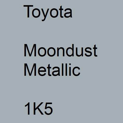 Toyota, Moondust Metallic, 1K5.